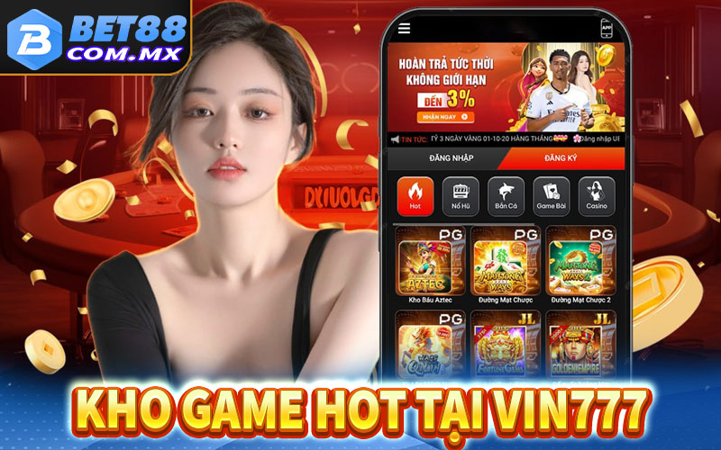 Kho game cá cược mới mẻ độc quyền chỉ có tại vin777