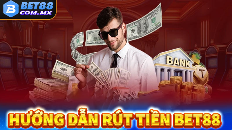 Rút Tiền Bet88